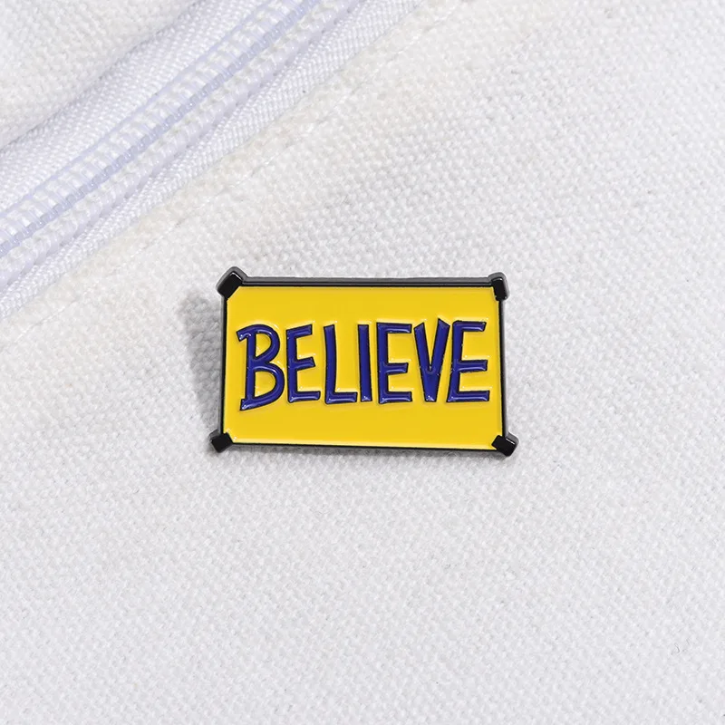 BELIEVE Zeichen Enamel Pin Custom Funny Movie Metal Brooch Lapel Backpack Badges Fashion Jewelry Gift For Fans Friends