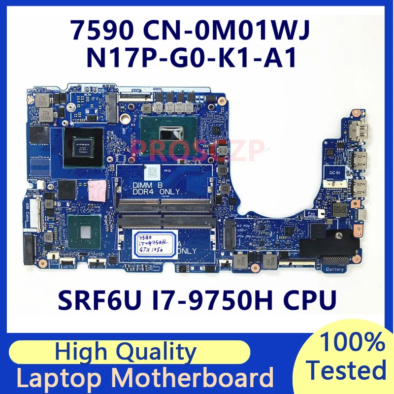 

CN-0M01WJ 0M01WJ M01WJ Mainboard For Dell 7590 Laptop Motherboard GTX1050 With SRF6U I7-9750H CPU 100% Fully Tested Working Well