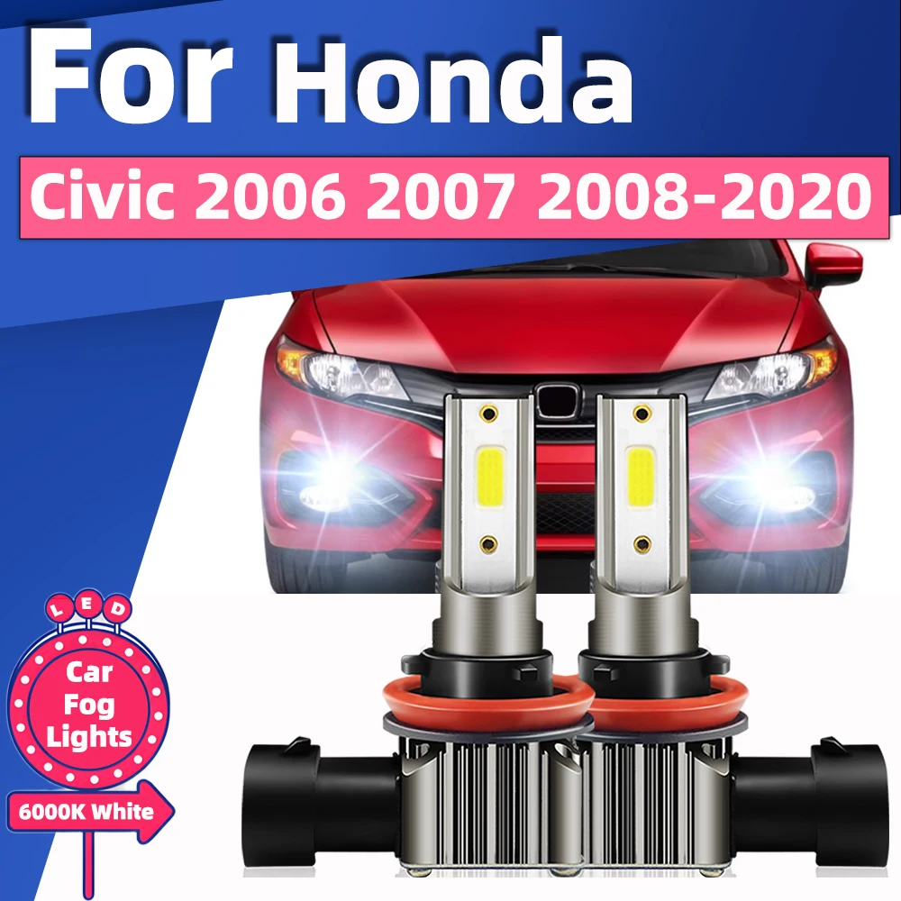 

2 шт. светодиодные лампы для HONDA Civic 2006 2007 2008 2009 2010 2011 2012 2013 2014 2015 2016 2017-2020 безвентиляторные автомобильные передние противотуманные фары