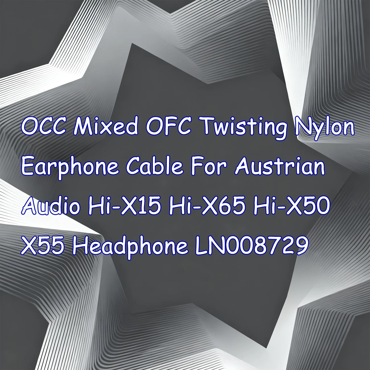 Cavo per auricolari in nylon twisting OFC misto OCC per cuffie audio austriaco Hi-X15 Hi-X65 Hi-X50 X55 LN008729