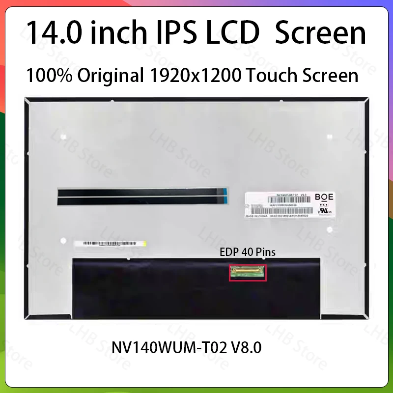 

14 Inch IPS Laptop LCD Screen NV140WUM T02 NV140WUM-T02 V8.0 Display Matrix Panel Replacement 1920x1200 eDP 40 Pins Touch Screen