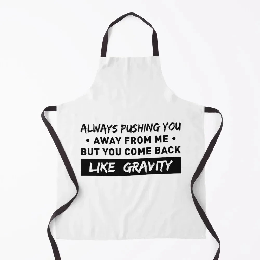 

Always Pushing You Away From Me Apron painters Chef Accessories Korean bib Apron