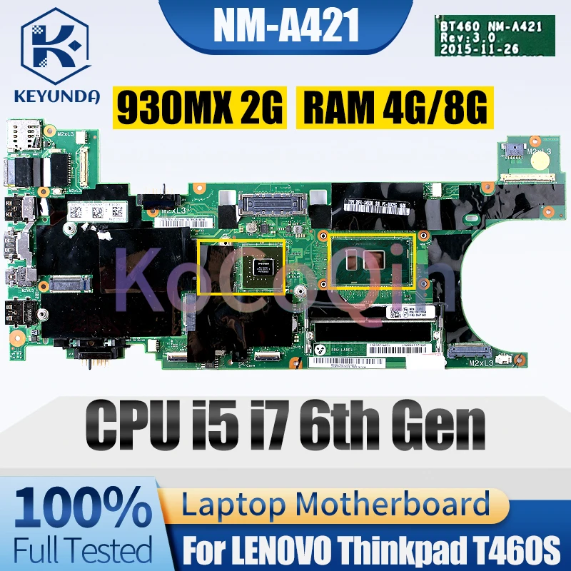 Imagem -02 - Placa-mãe para Laptop Lenovo Thinkpad T460s Nm-a421 I56200u I5-6300u I7-6600u 930mx 2g Ram 4g 8g 00jt923