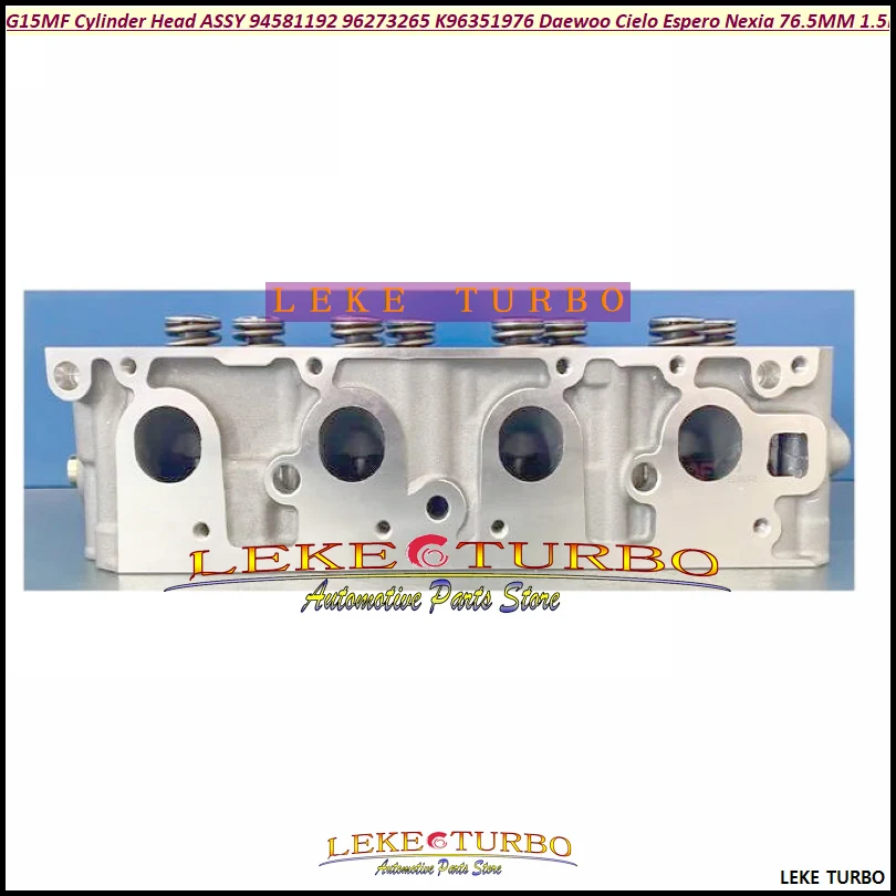 G15MF 1.5L Complete Cylinder Head Assembly 94581192 96273265 K96351976 For Daewoo Cielo Espero Nexia 1498CC 76.5MM SOHC 1994-97