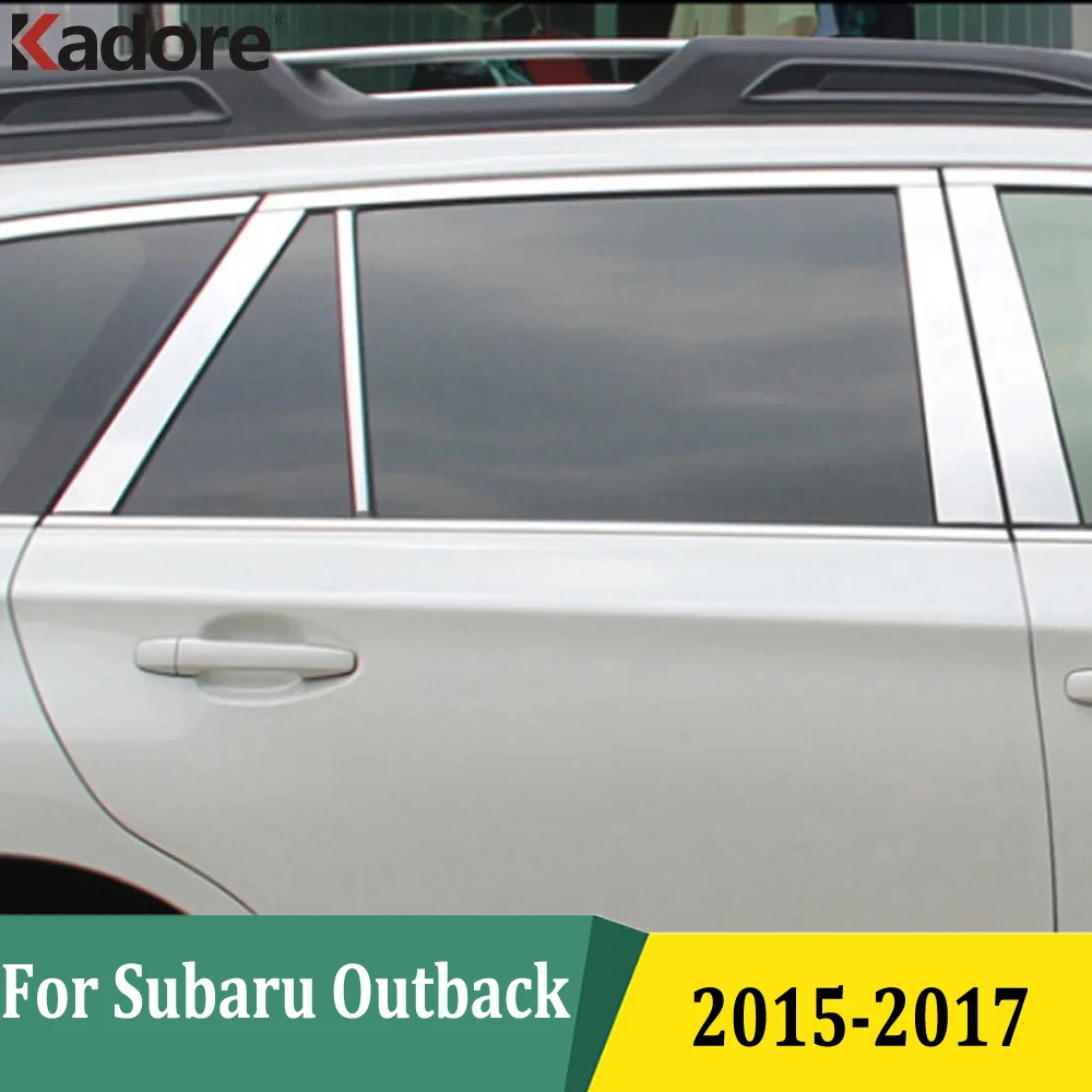 

Exterior Accessories For Subaru Outback 2015 2016 2017 Car Window Center Pillars B+C Pillar Cover Trim Stainless Steel