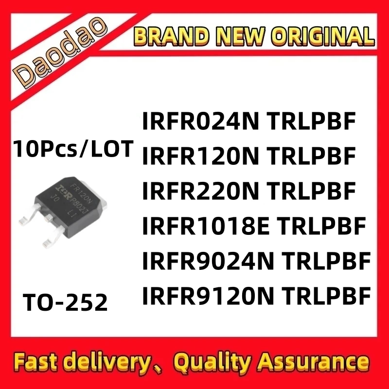 

10 pieces IRFR024N IRFR120N IRFR220N IRFR1018E IRFR9024N IRFR9120N TRLPBF IC MOS FET TO-252