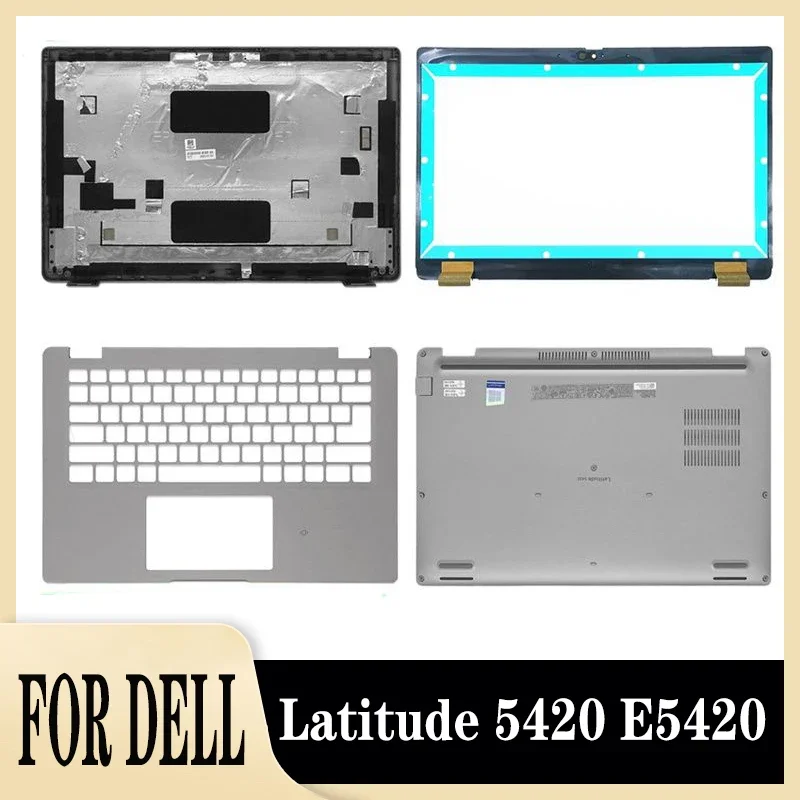 

For Dell Latitude 5420 E5420 Laptop LCD Rear Lid Back Top Cover Front Bezel Palmrest Upper Bottom Base Case Silver Housing Shell