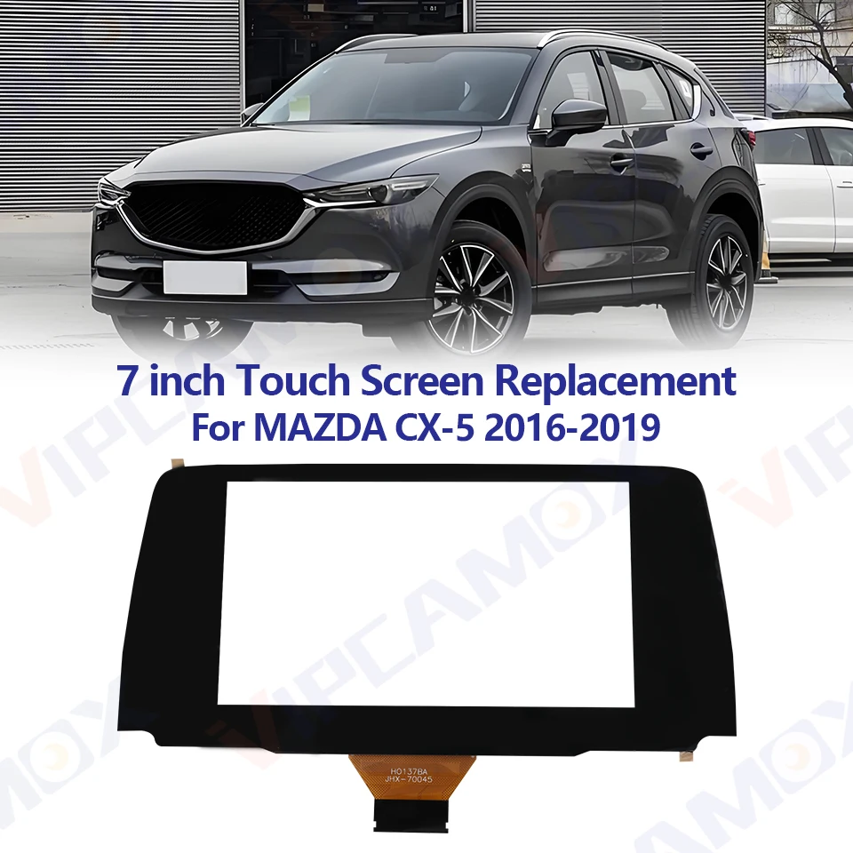 For MAZDA CX-5 2016-2019 Replacement 7inch Touch Screen Glass Digitizer Car Radio Multi-Media Parts