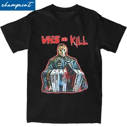 VHS And Kill Jason Voorhees T Shirts Men Women Pure Cotton Leisure T-Shirt Crew Neck Tees Short Sleeve Clothes Plus Size