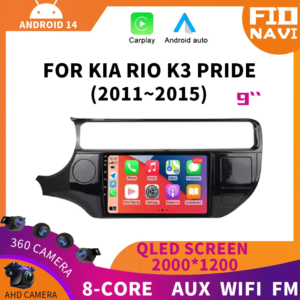 

Android 14 2DIN 4G+WiFi DSP Car Radio Multimedia Video Player For KIA RIO K3 PRIDE 2011-2015 Navigation GPS Carplay 360 Camera