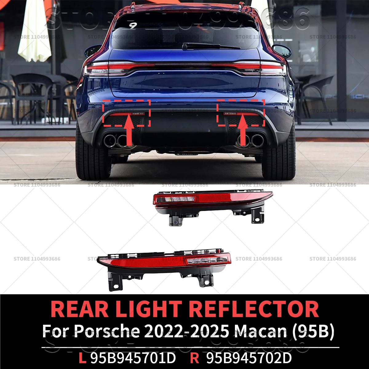 

For 2022-2025 Porsche Macan (95B PPE) Rear Light Reflector Tail Brake Lamp 2PCS OEM 95B945701D 95B945702D 95B945701E 95B945702E