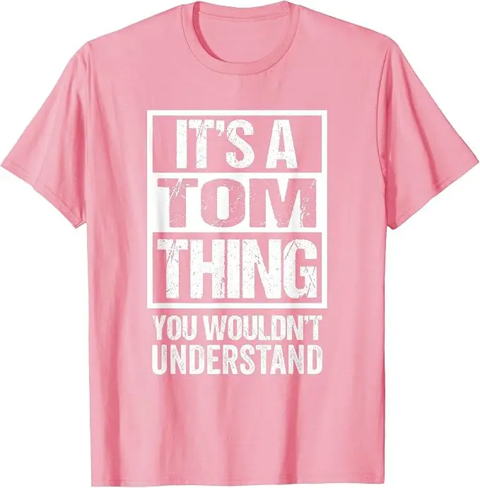 Es ist eine Tom-Sache, die du nicht verstehen würdest T-Shirt Y2k Lustige Geschenkideen für meinen Freund Tom Personalisiertes Spruch-T-Shirt Neuheit – Detail 14