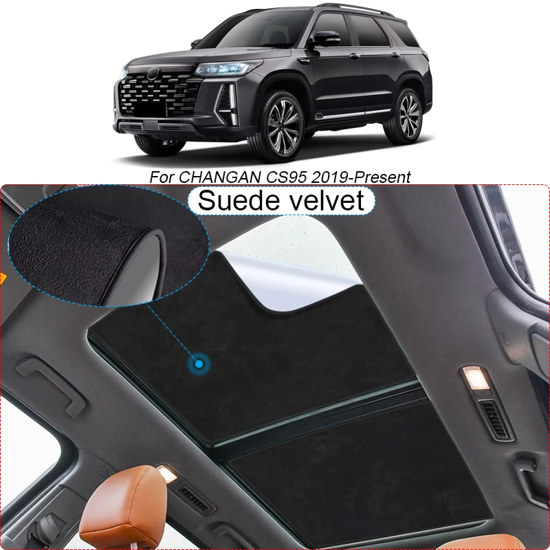 Car Suede Fabric Electrostatic Adsorption Sunroof Sunshade Heat Insulation Skylight Accessory For CHANGAN CS95 2019-Present