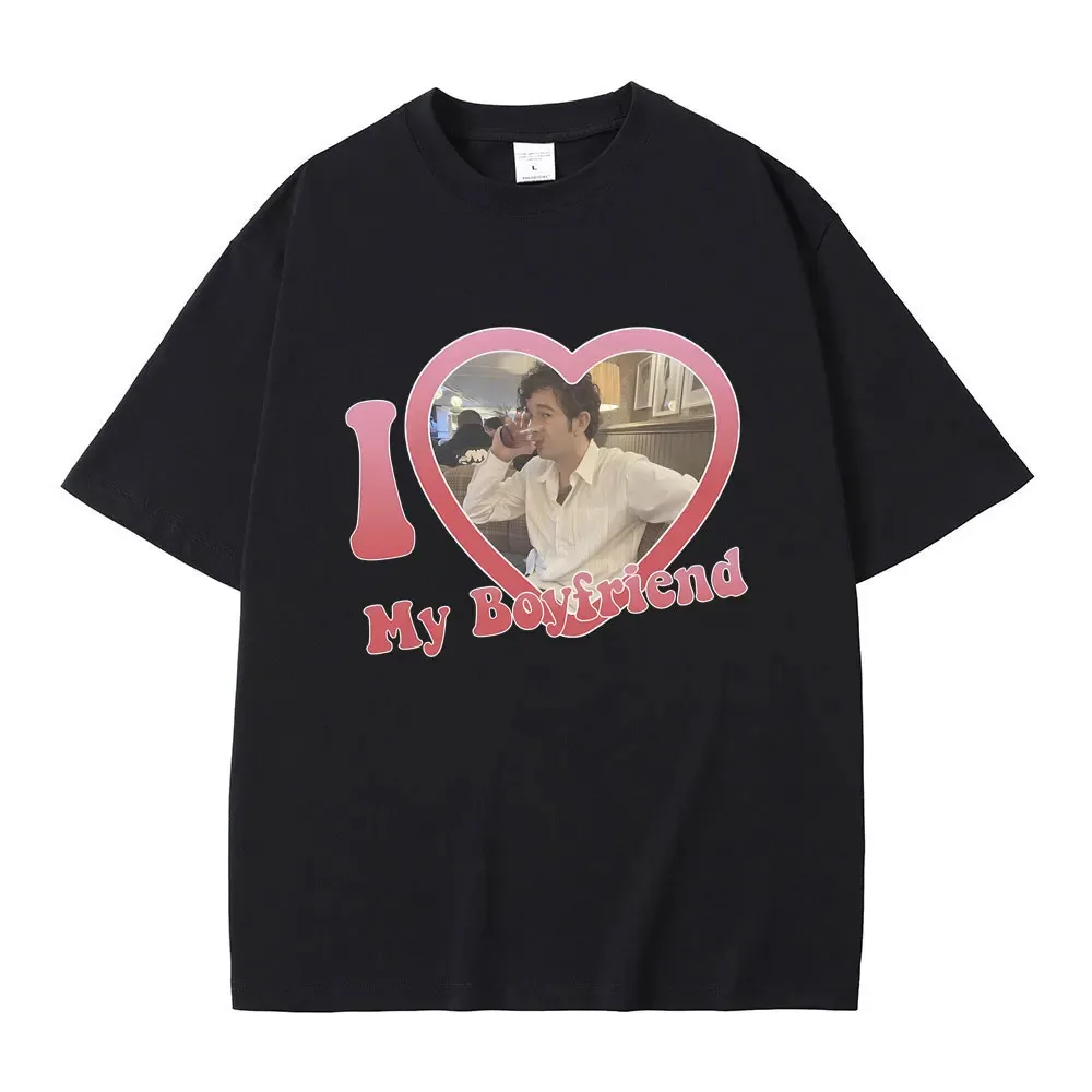 I Love My Boyfriend Matty Healy Graphic T-shirt Rock Band The 1975 Print T Shirts Men Women Fashion Casual Oversized Tshirt Tops