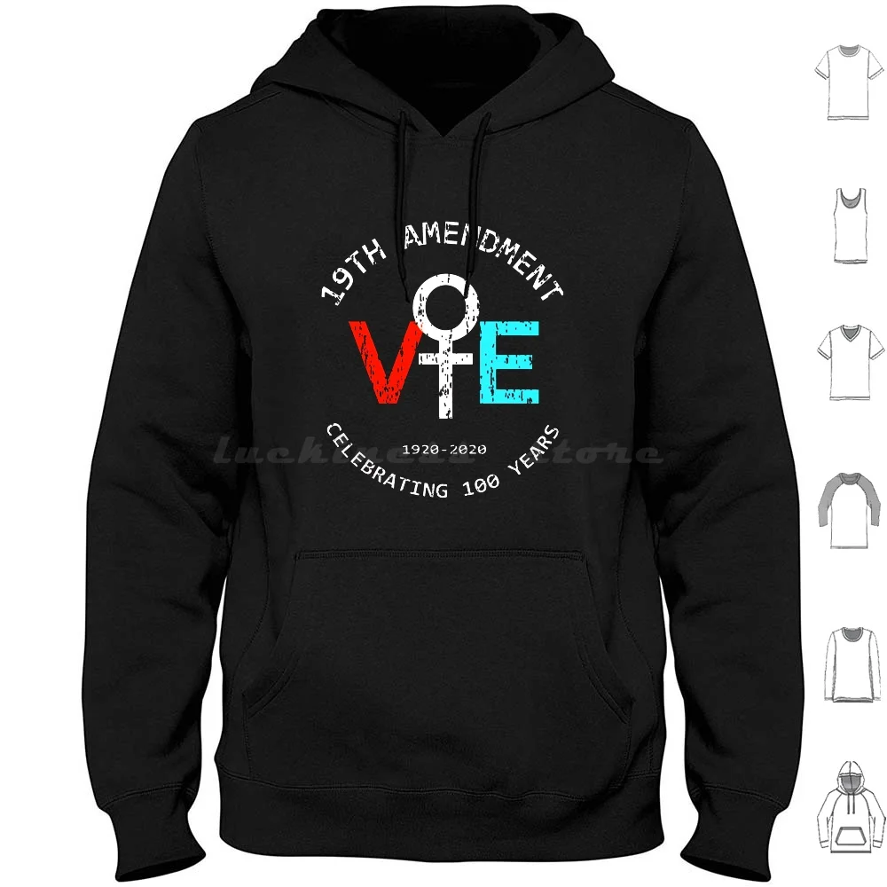 19th Amendment Ve 1920 2020 Celebrating 100 Years Hoodies Long Sleeve 19th 19th Amendment Vote Amendment Centennial
