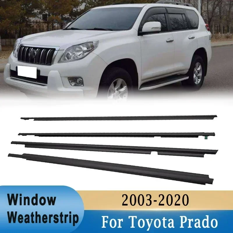 4Pcs Car Window Weatherstrips Rubber Door Moulding Trim Outer Glass Seal Sealing Belts For Toyota Land Cruiser / Prado 2003-2020