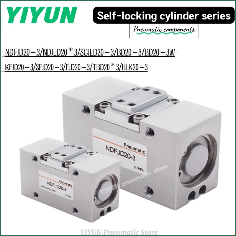 

NDFJD20-3,NDJLD20*3,SCJLD/BD20-3,BD20-3W,KFJD/SFJD/FJD20-3,TBD20*3,HLK20-3,YIYUN, серия самоблокирующихся боковых нажимных цилиндров