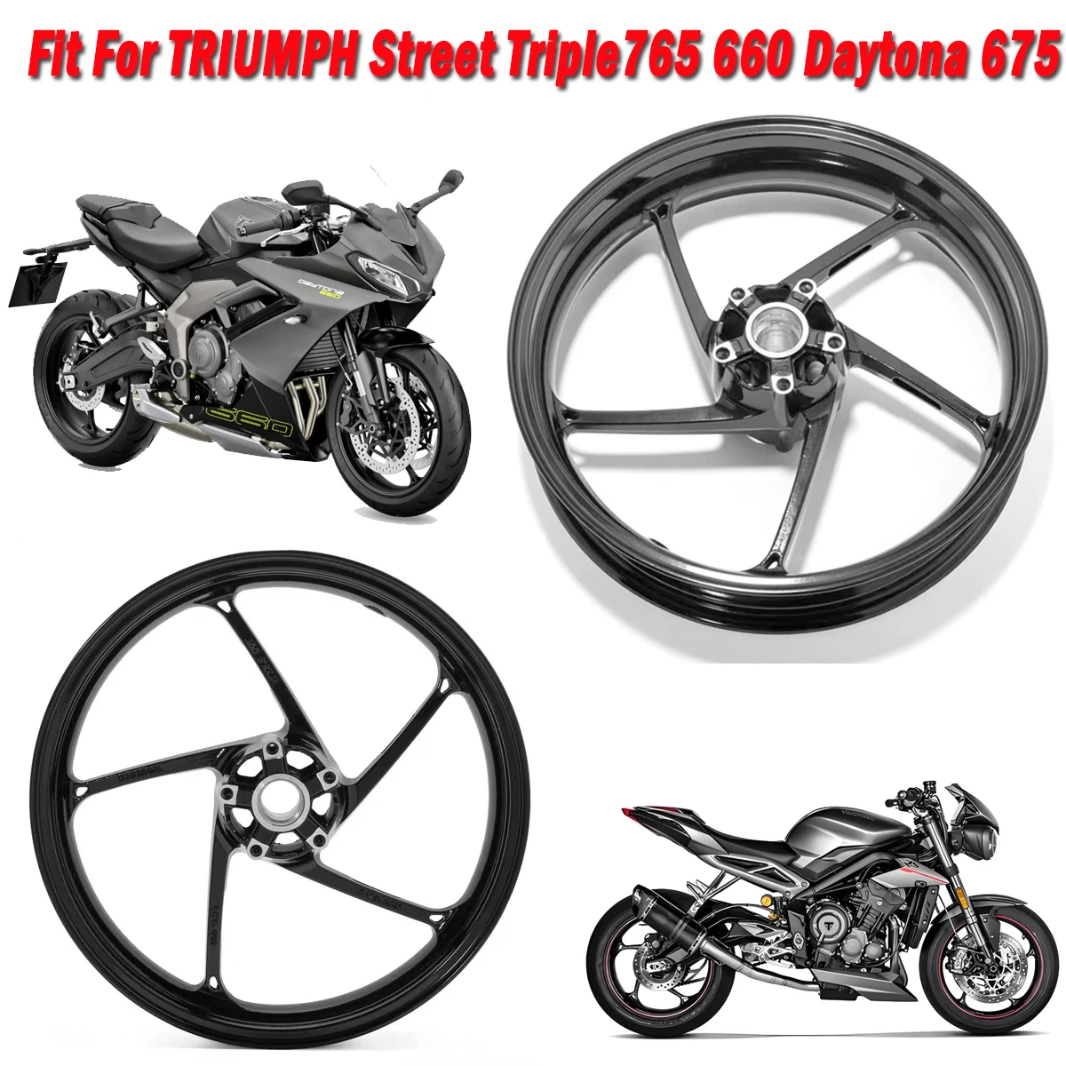 

Аксессуары для мотоциклов, колеса, стальные диски, колеса из алюминиевого сплава, передняя ступица колеса, подходит для TRIUMPH Street Triple 765 660 Daytona 675