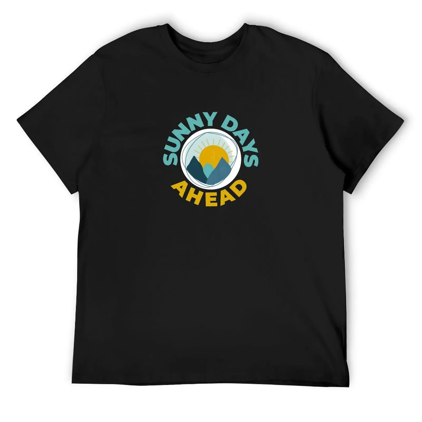 

SUNNY DAYS AHEAD T-Shirt customs luxury designer vintage t shirts vintage shirts graphic tee men