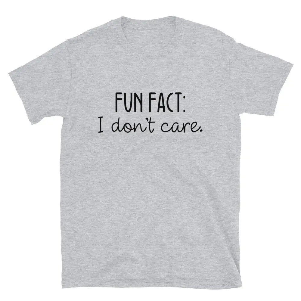 Women Fun Fact l Don't Care T Shirt Funny Sayings Antisocial