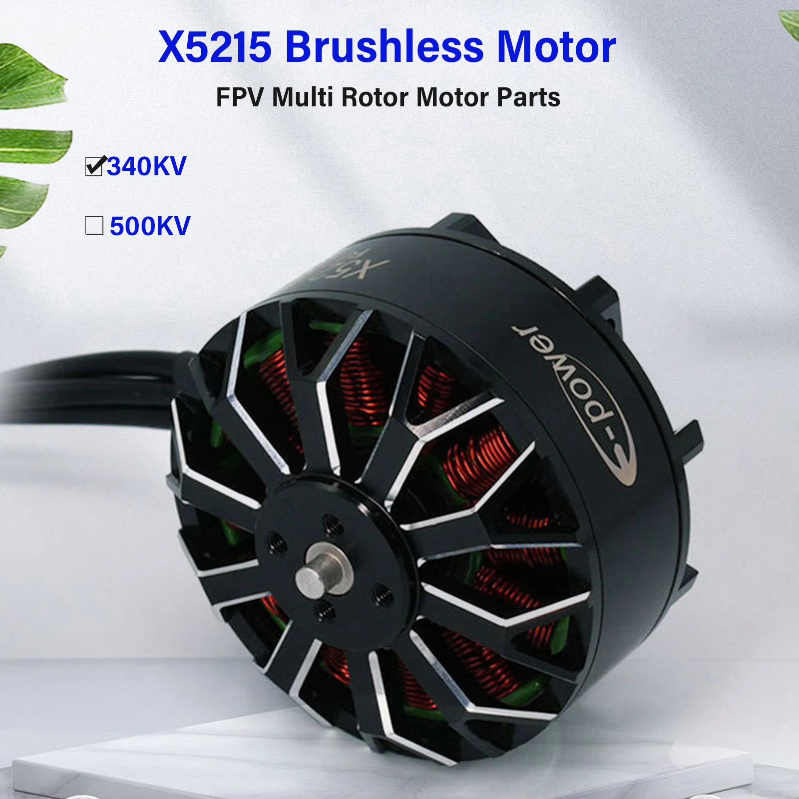 E5215 340KV/500KV Brushless Motor For 18-Inch FPV Multi-Rotor Drone 4-8S Support High Torque Low Noise Quad Hexacopter Motor