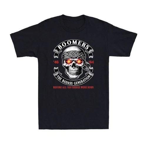

Baby Boomer Badass Was Born Before You Sissies Skull Guy Personality Crew Neck Casual Short Sleeve Fashion T-shirt Tops
