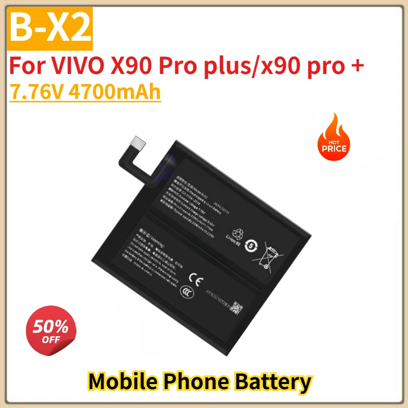 

High Quality B-X2 Mobile Phone Battery 7.76V 4700mAh For VIVO X90 Pro plus/x90 pro + Brand New Replacement Battery