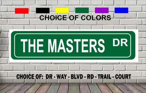 The Masters Dr Street Sign 4 x 18