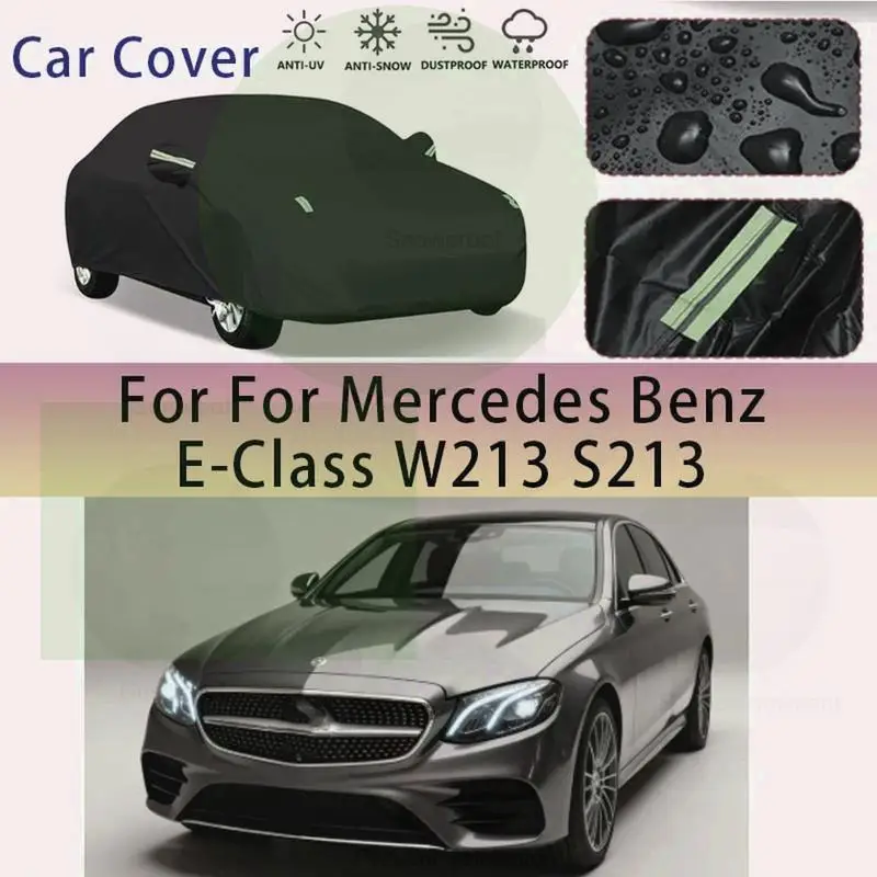 

Для Mercedes Benz E Class W213 S213 2016 2023, уличная защита, водонепроницаемые, пылезащитные, полностью снежные солнцезащитные чехлы для автомобиля