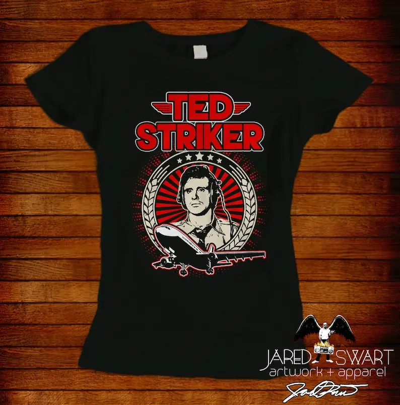 Airplane movie shirt Ted Striker by Jared Swart S M L Xl 2xl 3xl 4xl 5xl Also In Ladies Fit S-2xl