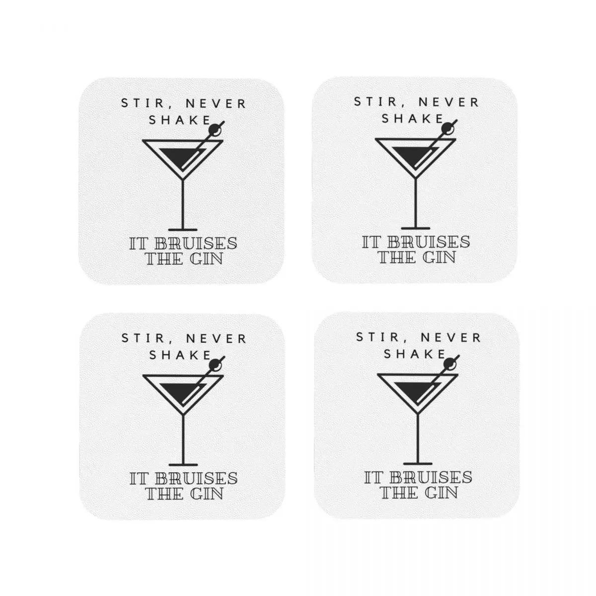 Stir, Never Shake. Bruises The Gin Coasters Kitchen Placemats Waterproof Cup Coffee Mats For Decor Home Tableware Pads Set of 4