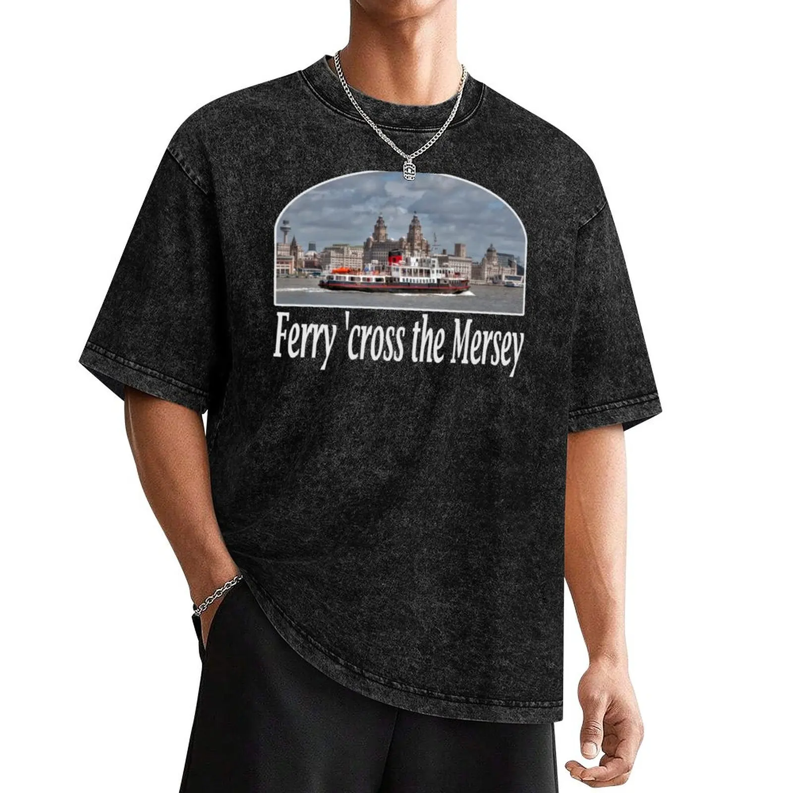 

Ferry 'cross the Mersey T-Shirt tops anime mens cotton t shirts