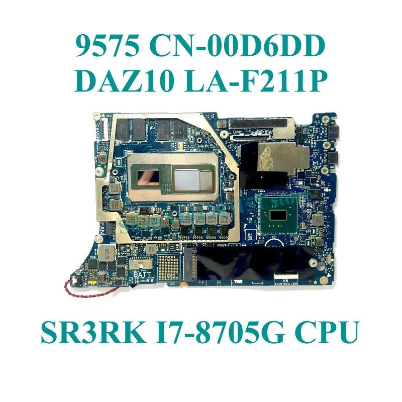 

CN-00D6DD 00D6DD CN-0N338G 0N338G For Dell XPS 15 9575 Laptop Motherboard With SR3RK I7-8705G CPU RAM 16GB LA-F211P 100% Working