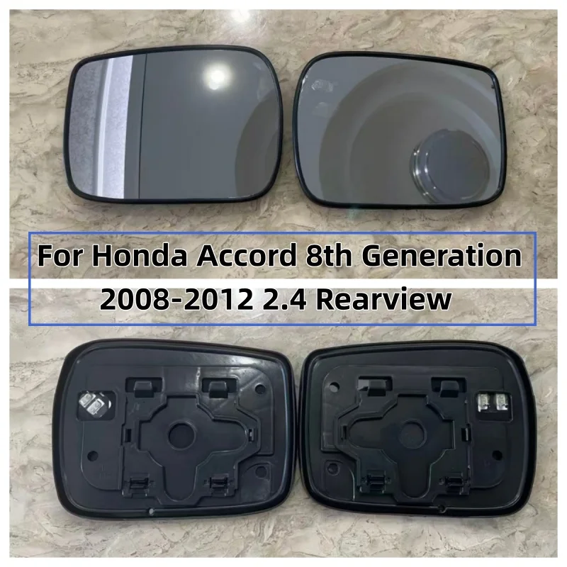 

For Honda Accord 8th Generation 2008-2012 2.4 Rearview with Heating Side Mirrors Lens Door Wing Rear View Mirror Glass