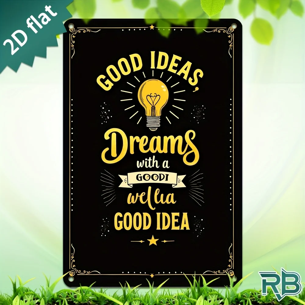 Nouvelle Décoration Murale Métallique HD Tendance - Design Plat 2D Rétro Vintage avec Citation Inspirante : « Bonnes Idées, Rêves avec un Bon Id».