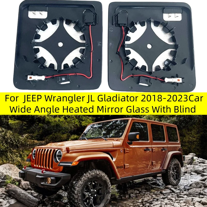 

For JEEP Wrangler JL Gladiator 2018 19 20 21 22 23 Car Wide Angle Heated Mirror Glass With Blind Spot Warning Rearview mirror