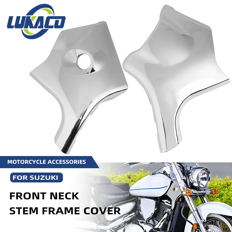 

Motorcycle Chrome Neck Trim Covers For Suzuki Boulevard C50 M50 VL400 VL800 2001-2017