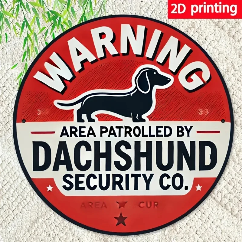 Printed Warning Sign for Dachshunds -1 Vintage Iron Metal Tin Sign, Pet Patrol Area Notice Wall Decoration, Retro Decoration, Dog Lovers