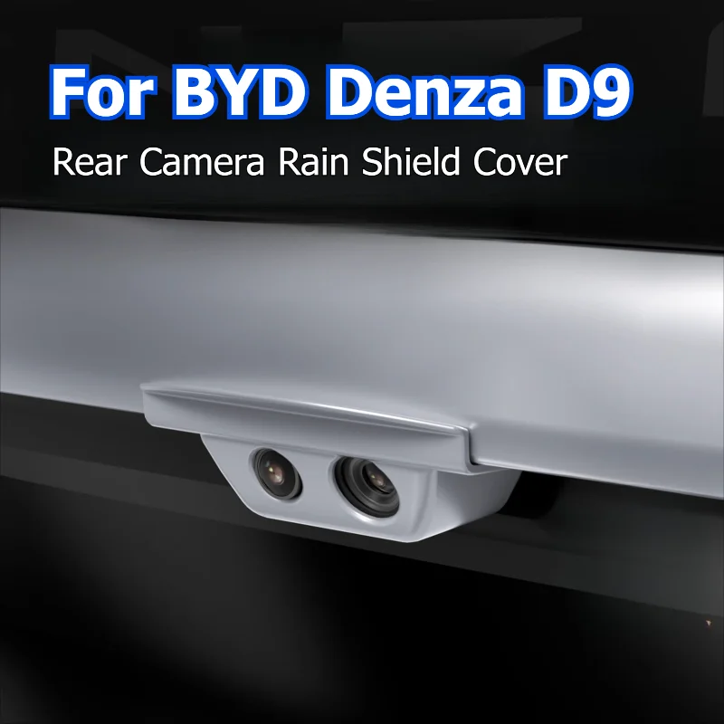 For Denza D9 2024 2025 Rear Camera Rain Shield Cover Camera Cover Sticker Streaming Reversing Rearview Cam Anti-Rain Protector