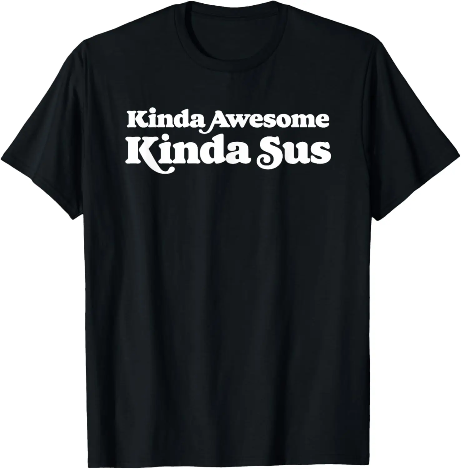 Kinda Awesome Kinda Sus Divertente T-shirt minimalista retrò sospetta