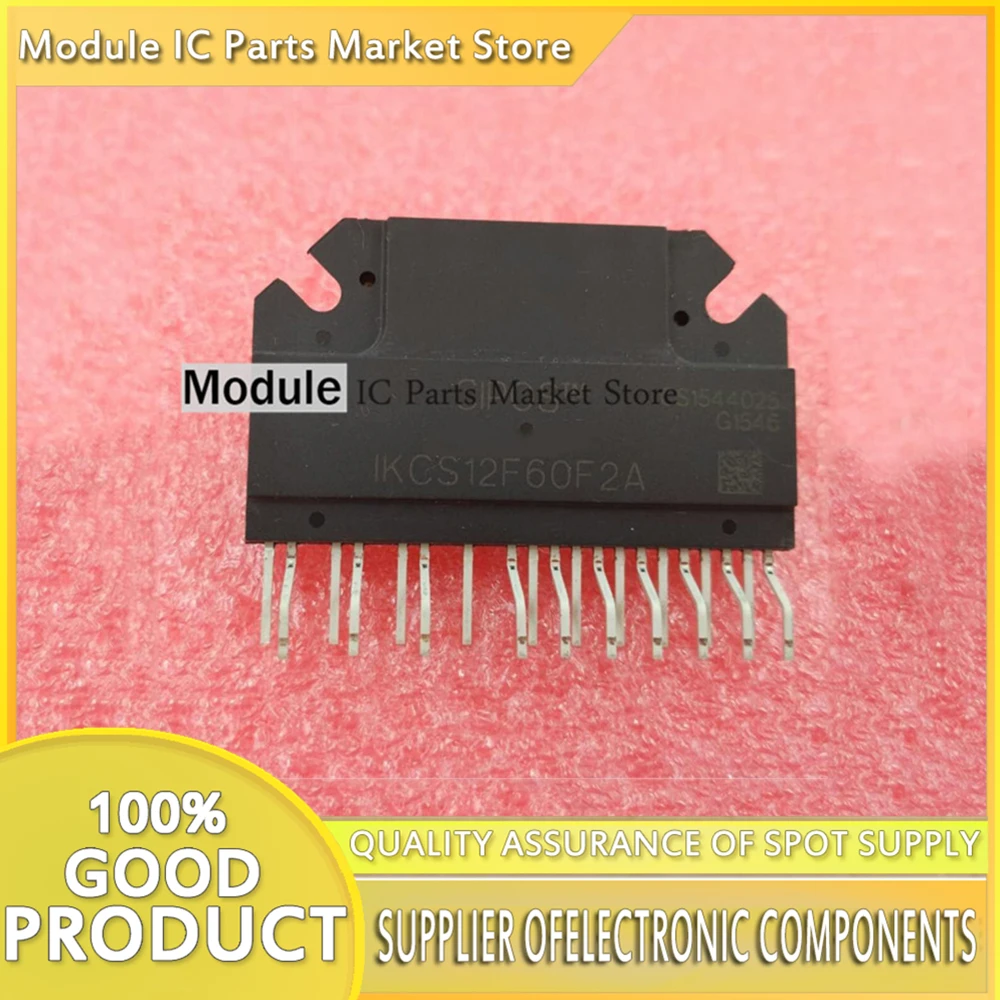 

2 шт./лот IKCS08F60F2A IKCS12F60F2A IKCS17F60F2A IKCS22F60F2A Новые компоненты электрического оборудования, модуль