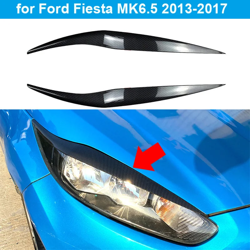 

GLOSS For Ford Fiesta MK6.5 2013-2017 Front Headlight Eyelids Head Light Eyebrow Cover Trim Headlight Front Head Lamp Sticker