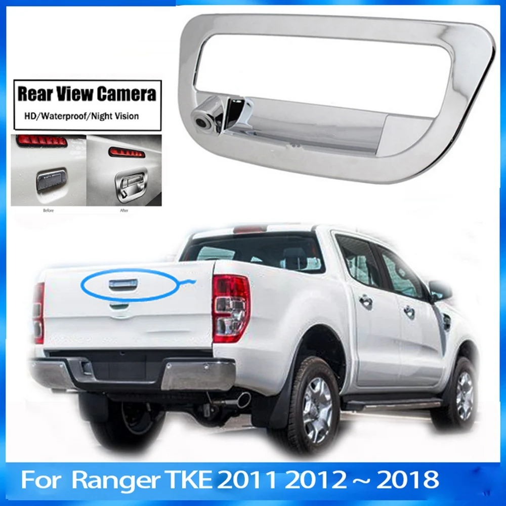 Car Tailgate Cover Camera Rear View Camera for Ford Ranger Raptor T6 Pickup 2012-2015