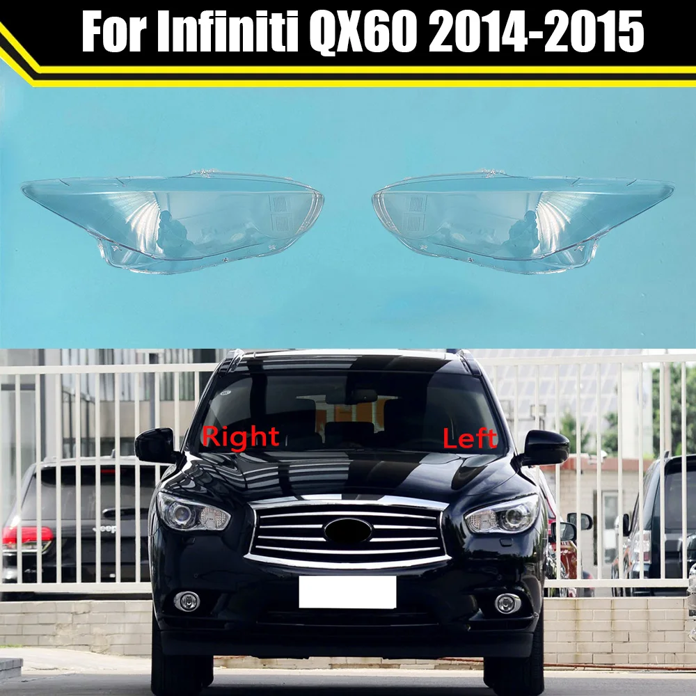 

For Infiniti QX60 2014 2015 Car Headlight Cover Auto Head Light Lamp Case Headlamp Caps Transparent Lampshade Glass Lens Shell