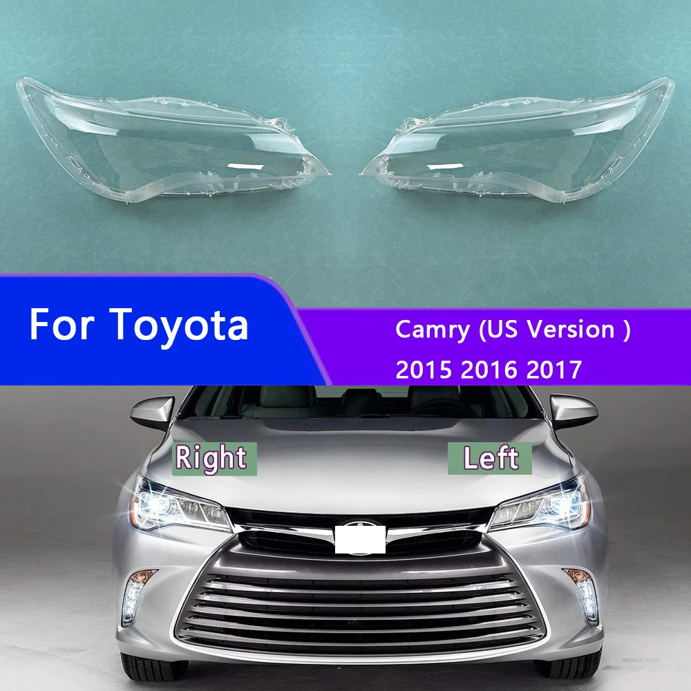 

For Toyota Camry (US Version ) 2015 2016 2017 Car Accessories Headlight Lamp Shade Headlamp Lampshade Cover Lens Plexiglass