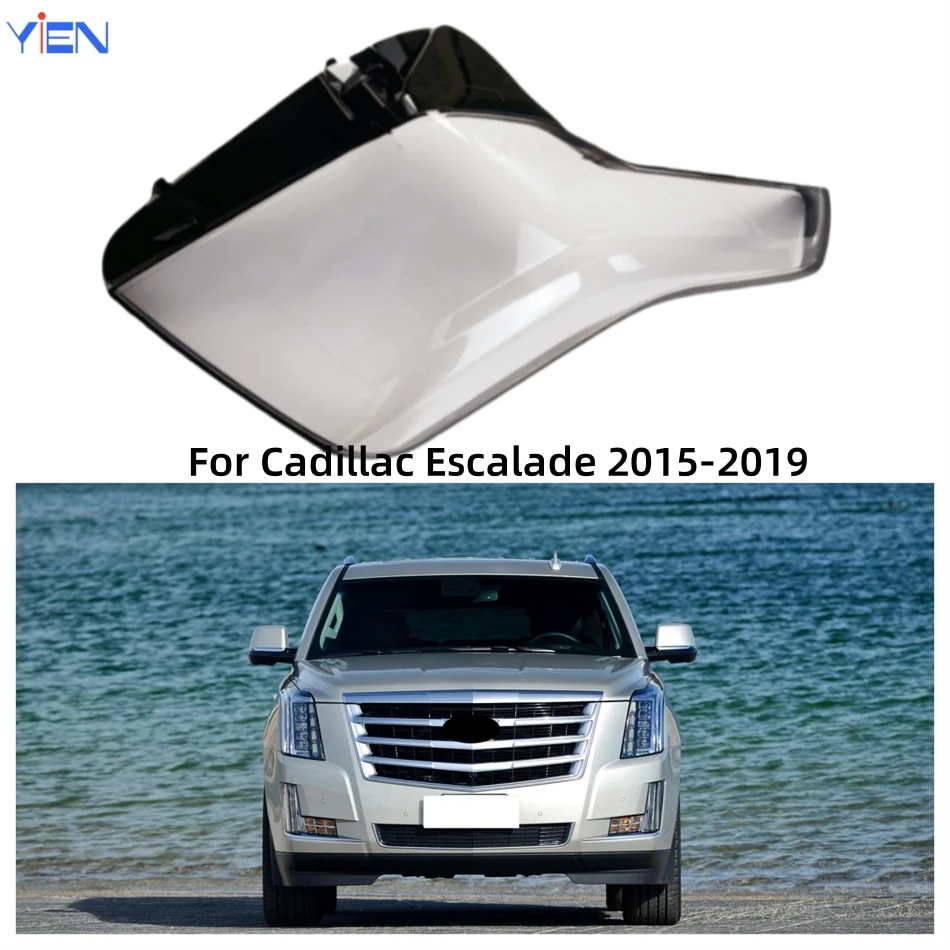 For Cadillac Escalade 2015 2016 2017 2018 2019 Car Acccessories Lampshade Headlamp Car Front Headlight Lens Cover Lights Shell