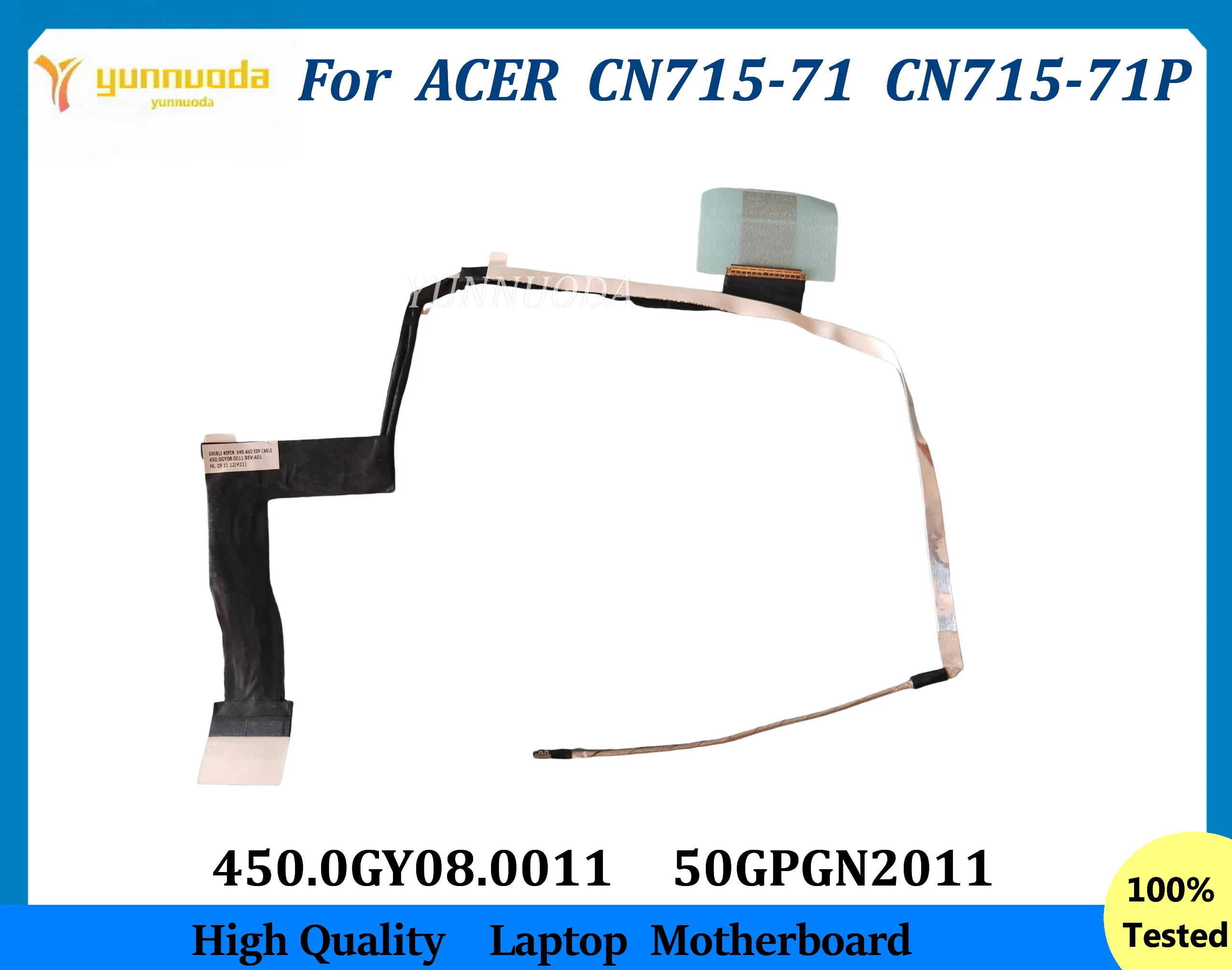 NEW 450.0GY08.0011  For Acer ConceptD CN715-71 CN715-71P Cable Lcd Screen Display 50GPGN2011 Tested good