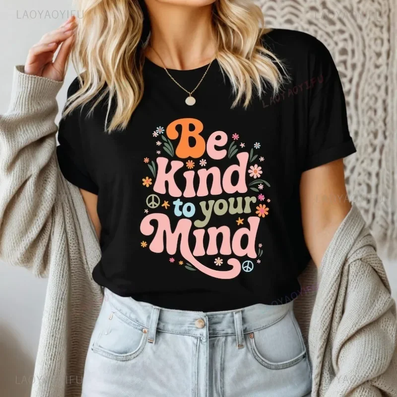 Women's Clothing Be Kind To Your Mind Shirt Mental Health Awareness Tees Positive Quote Shirt Retro Style Personalized Clothing