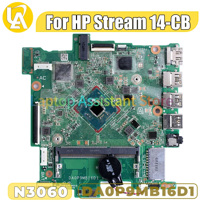 

Материнская плата DA0P9MB16D1 для ноутбука HP Stream 14-CB, 905306-601 L06659-601 SR2KN N3060 CPU DDR3 Материнская плата для ноутбука Test