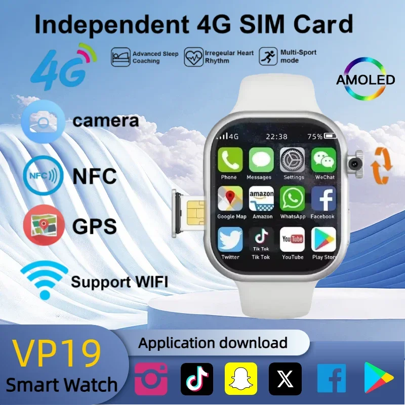 

2025 New Smartwatch VP19 Android IOS Supported 4G 5G Full Network WiFi Independent SIM Card Rotating Camera GPS Google Play